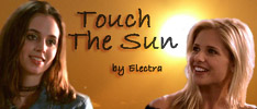 Banner for Buffy/Faith fanfic Touch The sun
